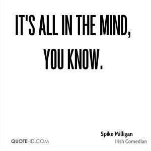 all in the mind